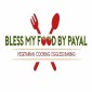 Bless my food by Payal