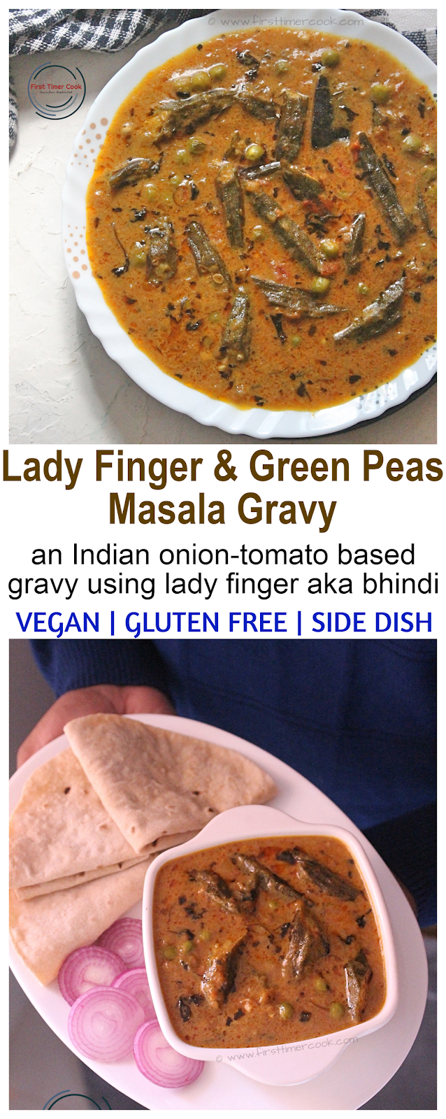 Lady Finger And Green Peas Masala Vegan Gluten Free First Timer Cook